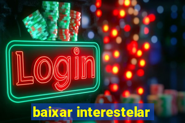 baixar interestelar